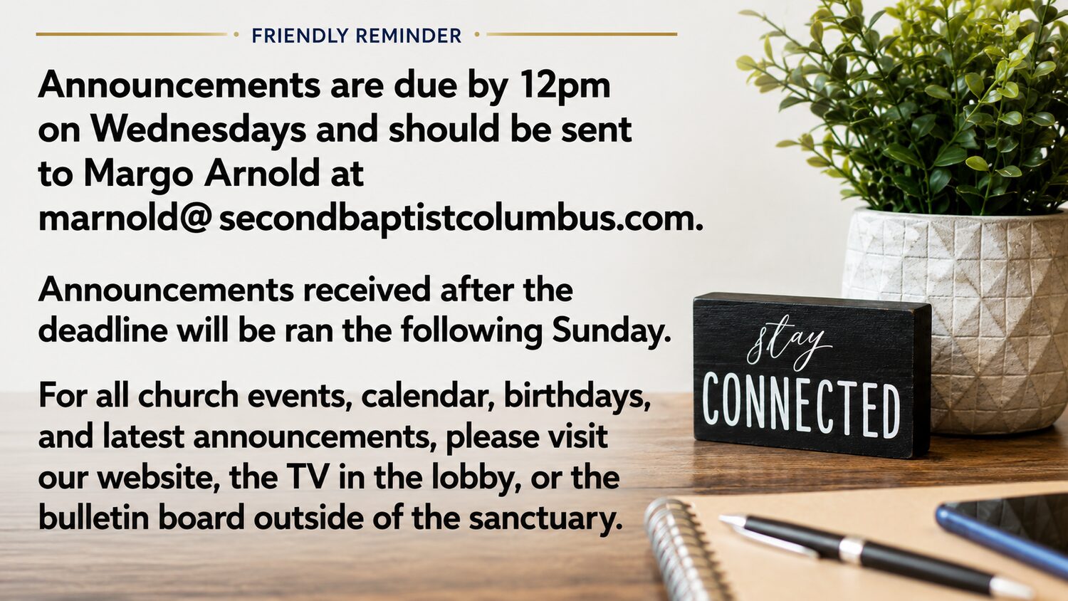 Announcements Due by 12Pm Wednesday